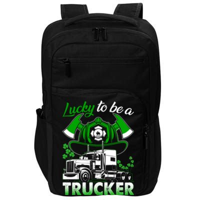 Lucky To Be A Trucker Truck Driver Patricks Day Irish Truck Funny Gift Impact Tech Backpack