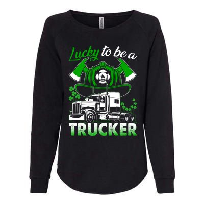 Lucky To Be A Trucker Truck Driver Patricks Day Irish Truck Funny Gift Womens California Wash Sweatshirt