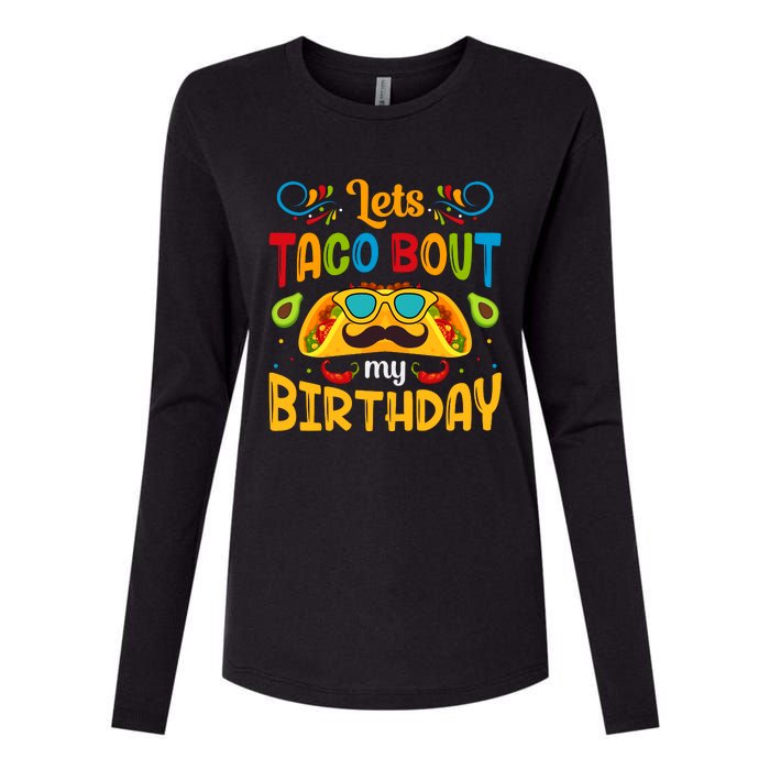 LetS Taco Bout My Birthday Cinco De Mayo Celebration Womens Cotton Relaxed Long Sleeve T-Shirt