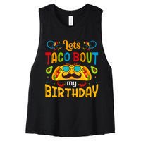 LetS Taco Bout My Birthday Cinco De Mayo Celebration Women's Racerback Cropped Tank