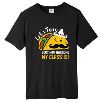 Lets Taco Bout My Awesome Class Funny Cinco De Mayo Teacher Tall Fusion ChromaSoft Performance T-Shirt