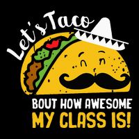 Lets Taco Bout My Awesome Class Funny Cinco De Mayo Teacher 16 in Basic Backpack