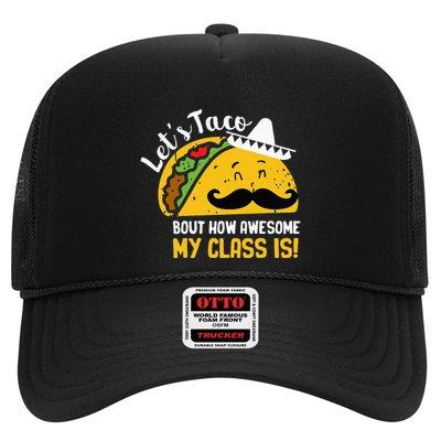 Lets Taco Bout My Awesome Class Funny Cinco De Mayo Teacher Trucker Hat