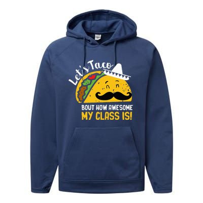 Lets Taco Bout My Awesome Class Funny Cinco De Mayo Teacher Performance Fleece Hoodie