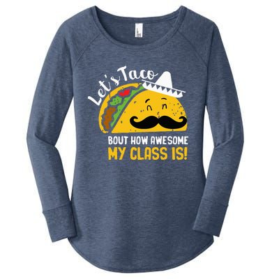 Lets Taco Bout My Awesome Class Funny Cinco De Mayo Teacher Women's Perfect Tri Tunic Long Sleeve Shirt