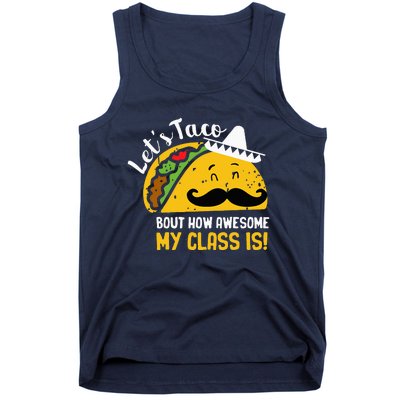 Lets Taco Bout My Awesome Class Funny Cinco De Mayo Teacher Tank Top