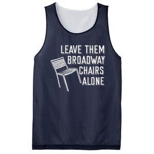 Leave Them Broadway Chairs Alone Mesh Reversible Basketball Jersey Tank