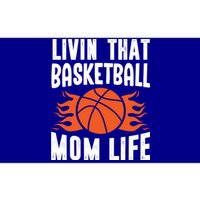 Livin That Basketball Mom Life Basketball Meaningful Gift Bumper Sticker