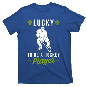 Lucky To Be A Hockey Player St Patricks Day Funny Gift T-Shirt