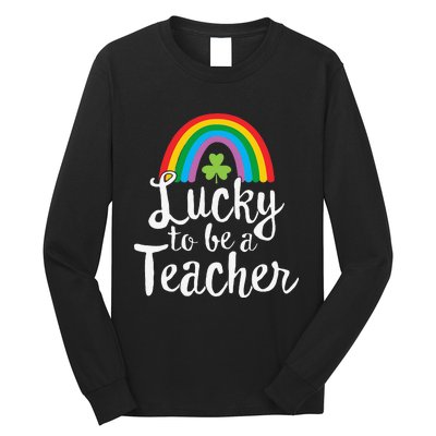 Lucky To Be A Teacher St Patricks Day School Teach Long Sleeve Shirt