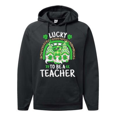 Lucky To Be A Teacher St Patricks Day Shamrock Gnome Rainbow Performance Fleece Hoodie