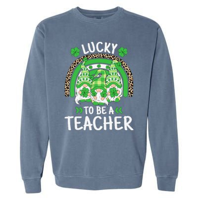 Lucky To Be A Teacher St Patricks Day Shamrock Gnome Rainbow Garment-Dyed Sweatshirt