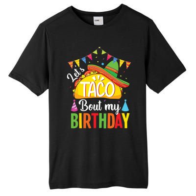 Lets Taco Bout My Birthday Cinco De Mayo Tacos Tall Fusion ChromaSoft Performance T-Shirt