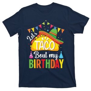 Lets Taco Bout My Birthday Cinco De Mayo Tacos T-Shirt