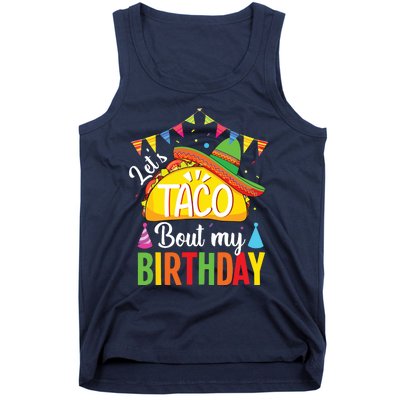 Lets Taco Bout My Birthday Cinco De Mayo Tacos Tank Top