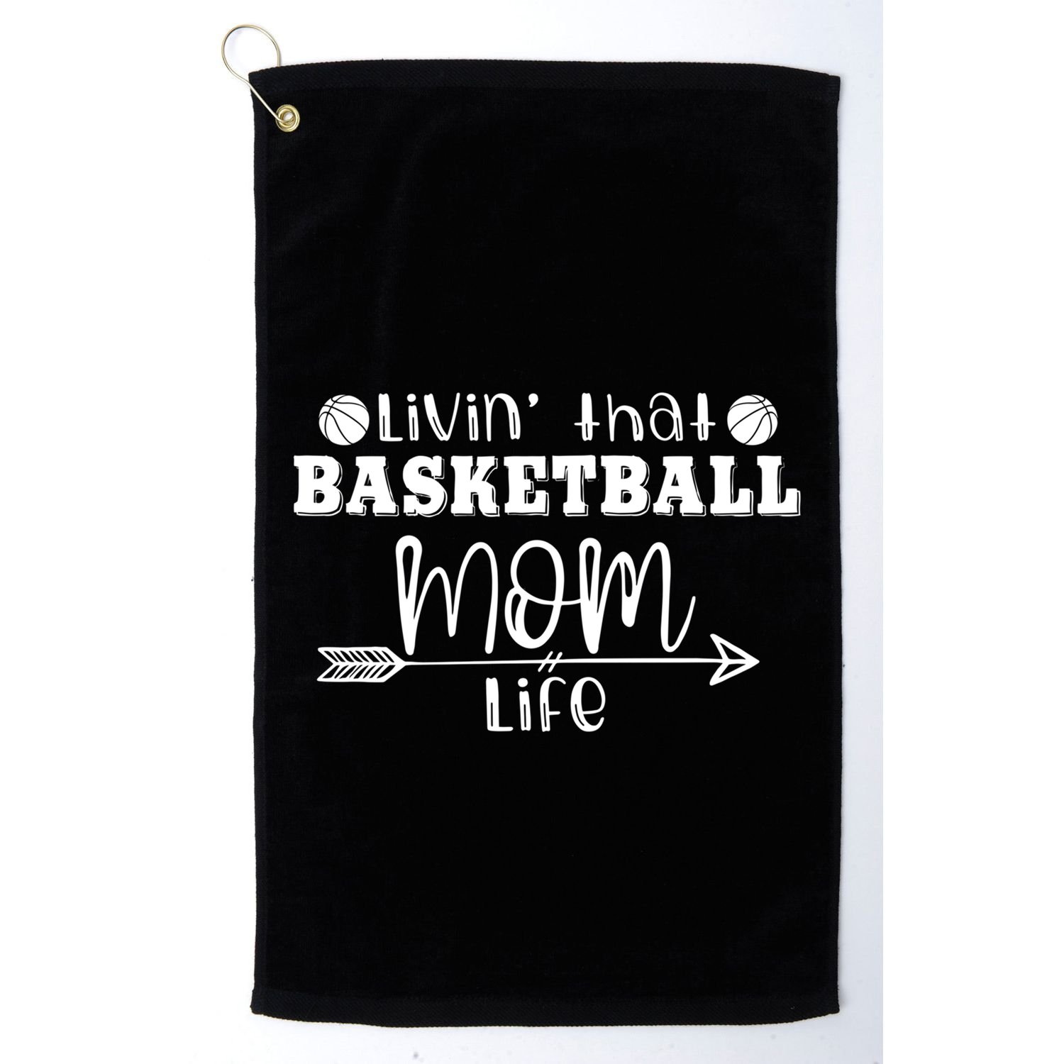 Livin That Basketball Mom Life Sport Player Coach Supporter Gift Golf Towel