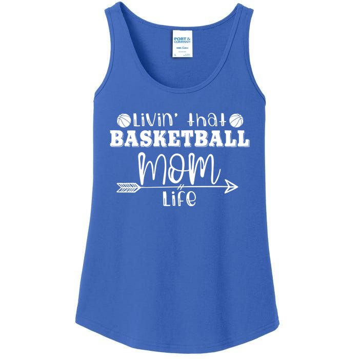 Livin That Basketball Mom Life Sport Player Coach Supporter Gift Ladies Essential Tank