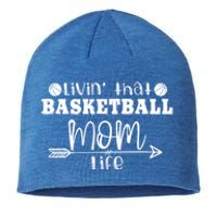 Livin That Basketball Mom Life Sport Player Coach Supporter Gift Sustainable Beanie