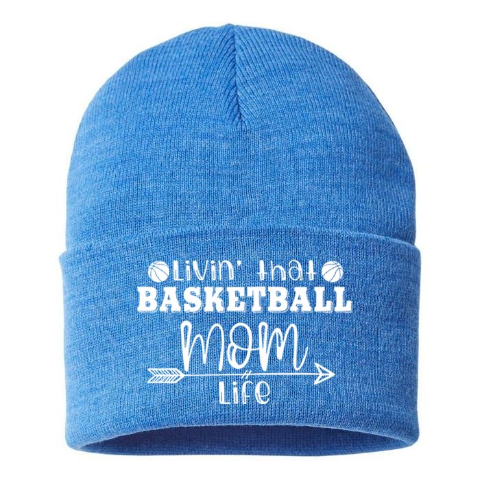 Livin That Basketball Mom Life Sport Player Coach Supporter Gift Sustainable Knit Beanie