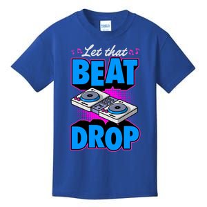 Let That Beat Drop Vinyl Turn Table Dj Gift Kids T-Shirt