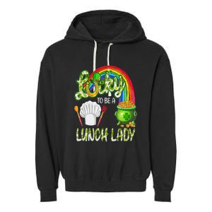 Lucky To Be A Lunch Lady St Patrick's Day Garment-Dyed Fleece Hoodie