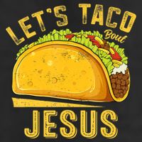 Let's Taco Bout Jesus Cinco De Mayo Christian Cool Comfort Performance Bucket Hat