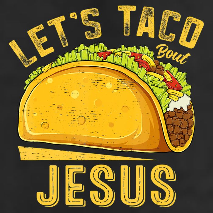 Let's Taco Bout Jesus Cinco De Mayo Christian Cool Comfort Performance Bucket Hat