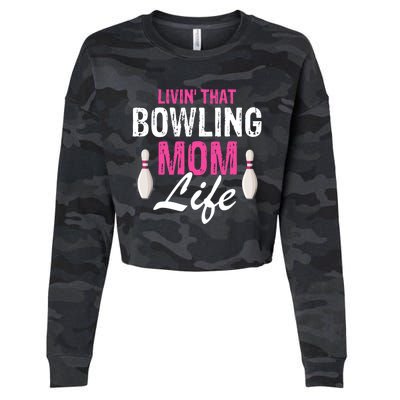 Livin That Bowling Mom Life Cool Retro Cool Gift Present Gift Cropped Pullover Crew