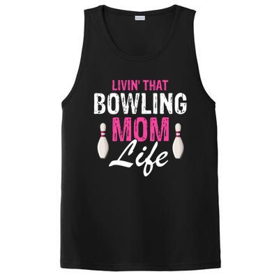 Livin That Bowling Mom Life Cool Retro Cool Gift Present Gift PosiCharge Competitor Tank