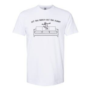 Let The Bodies Hit The Floor Softstyle CVC T-Shirt