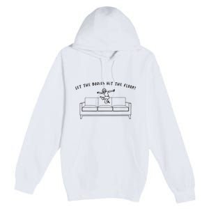 Let The Bodies Hit The Floor Premium Pullover Hoodie