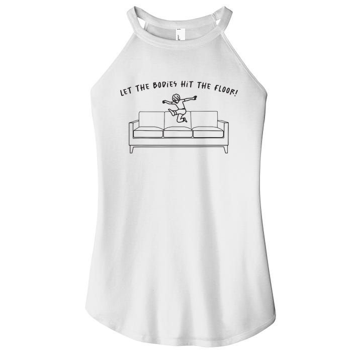 Let The Bodies Hit The Floor Women’s Perfect Tri Rocker Tank