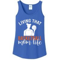 Living That Basketball Mom Life Basketball Mom Gift Ladies Essential Tank