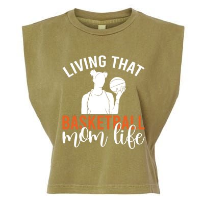 Living That Basketball Mom Life Basketball Mom Gift Garment-Dyed Women's Muscle Tee