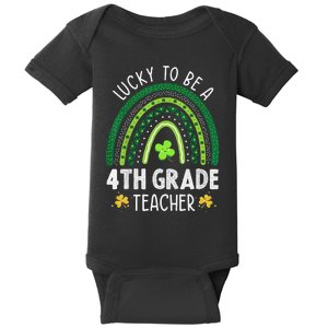 Lucky To Be A 4th Grade Teacher Rainbow St Patricks Day Baby Bodysuit