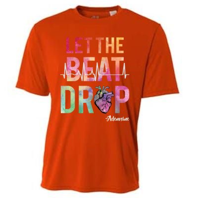 Let The Beat Drop Adenosine Best Nurse Saying Cute Nurse Fun Funny Gift Cooling Performance Crew T-Shirt