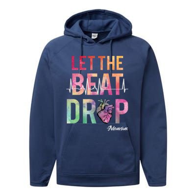 Let The Beat Drop Adenosine Best Nurse Saying Cute Nurse Fun Funny Gift Performance Fleece Hoodie