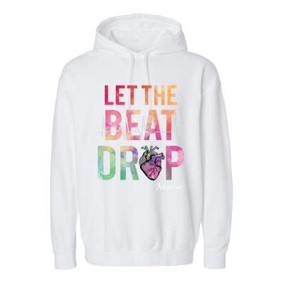 Let The Beat Drop Adenosine Best Nurse Saying Cute Nurse Fun Funny Gift Garment-Dyed Fleece Hoodie