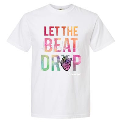 Let The Beat Drop Adenosine Best Nurse Saying Cute Nurse Fun Funny Gift Garment-Dyed Heavyweight T-Shirt