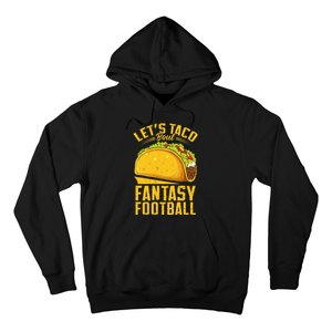 Lets Taco Bout Fantasy Football Funny Hoodie