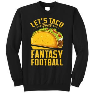 Lets Taco Bout Fantasy Football Funny Sweatshirt