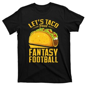 Lets Taco Bout Fantasy Football Funny T-Shirt