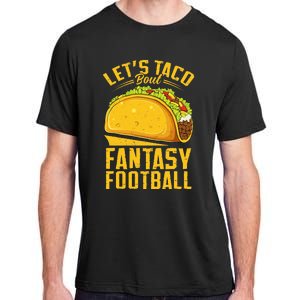 Lets Taco Bout Fantasy Football Funny Adult ChromaSoft Performance T-Shirt