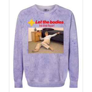 Let The Bodies Hit The Floor Meme Colorblast Crewneck Sweatshirt