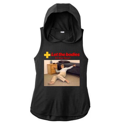 Let The Bodies Hit The Floor Meme Ladies PosiCharge Tri-Blend Wicking Draft Hoodie Tank