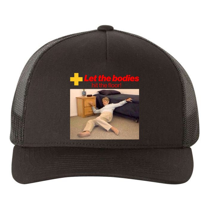 Let The Bodies Hit The Floor Meme Yupoong Adult 5-Panel Trucker Hat