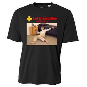 Let The Bodies Hit The Floor Meme Cooling Performance Crew T-Shirt