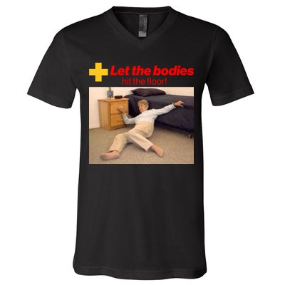 Let The Bodies Hit The Floor Meme V-Neck T-Shirt