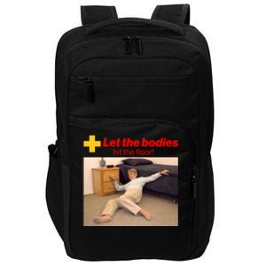 Let The Bodies Hit The Floor Meme Impact Tech Backpack