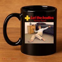 Let The Bodies Hit The Floor Meme 11oz C Handle Ceramic Mug